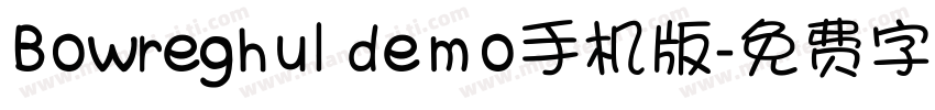 Bowreghul demo手机版字体转换